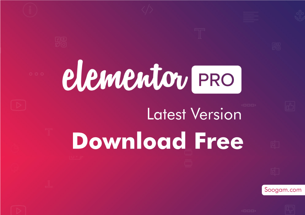 Elementor Pro Download Zip Free – Full Activated – Not Nulled Full Features Available