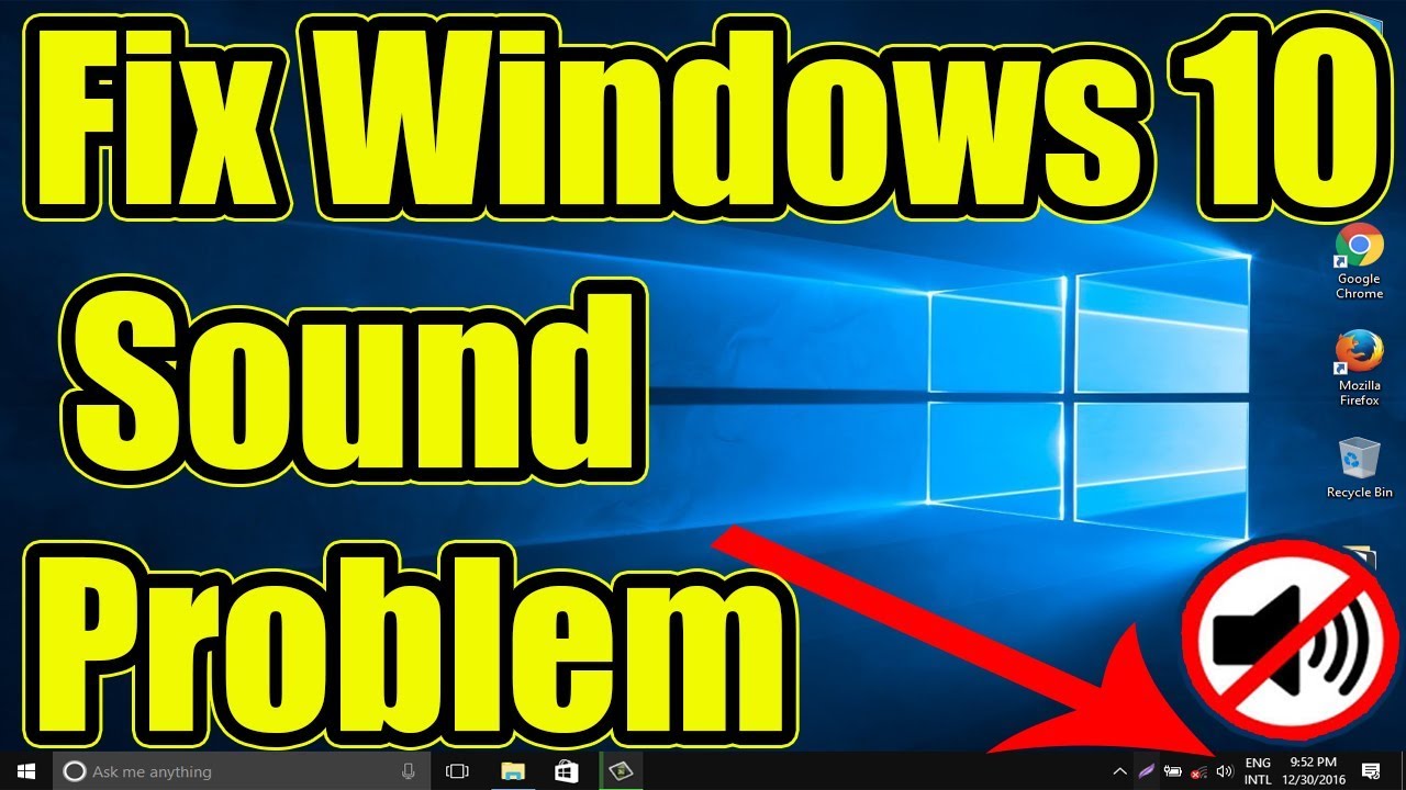 Fix sound problems in Windows 10