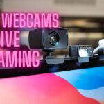 Webcams for Live Streaming