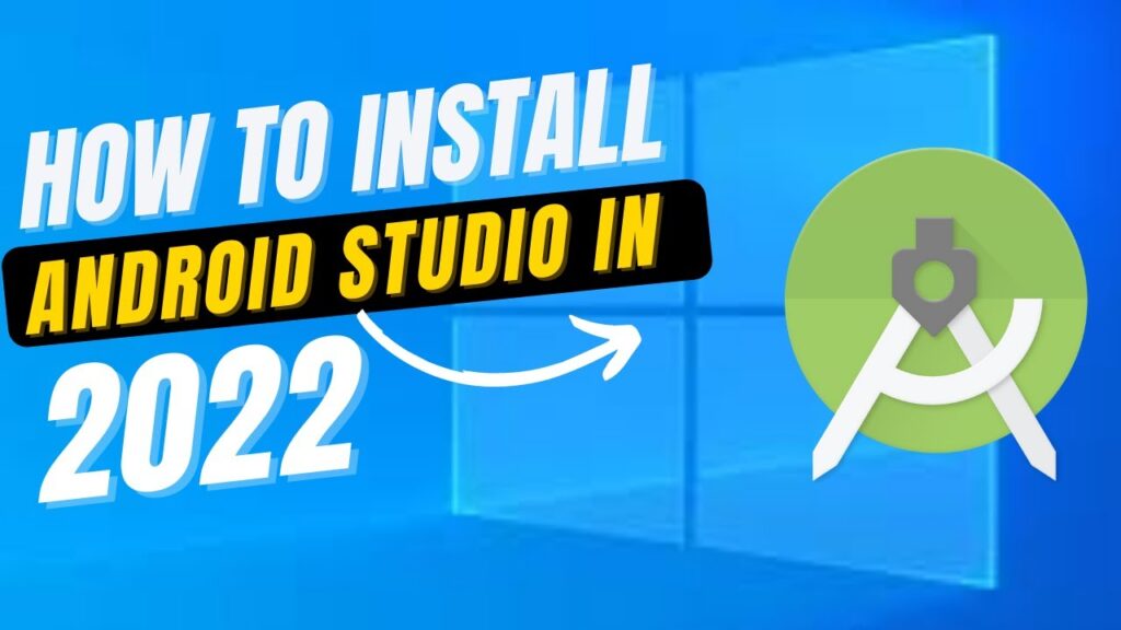 How to Install Android Studio on Windows 10 Step by Step