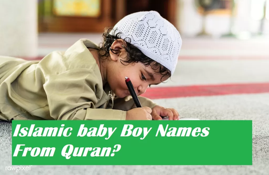 Islamic baby Boy Names From Quran?