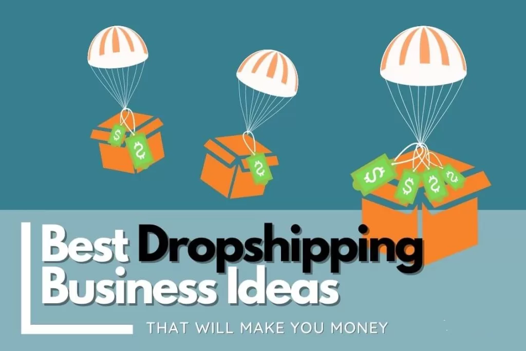 Dropshipping Business Ideas 2023